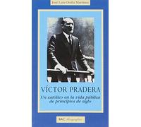 Víctor Pradera: Un católico en la vida pública de principios de siglo (BIOGRAFÍAS)