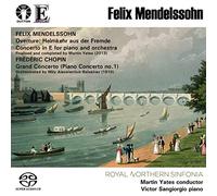 Victor Sangiorgio - Mendelssohn - Heimkehr aus der Fremde Overture, Piano Concerto in E / Chopin-Balakirev - Grand Concerto (Piano Concerto No. 1 in E minor) HYBRID SACD