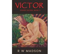 Victor: Shared Blood, Book 2