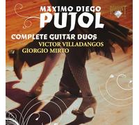 Victor Villadangos - Máximo Diego Pujol: Complete guitar duos