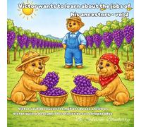 Victor wants to learn about the jobs of his ancestors -- vol 2: Victor veut découvrir les métiers de ces ancetres