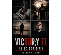VICTOR;Y II: BUILT, NOT GIVEN