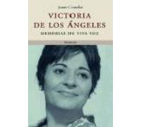 Victoria de los Ángeles.: Memorias de viva voz (ATALAYA)