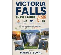 VICTORIA FALLS Travel Guide 2026: Safari Itineraries, Devil's Pool, Chobe & Okavango Delta, Bungee Jumping, Hidden Gems, Visa Tips & Bucket List Adventures in Zimbabwe & Zambia