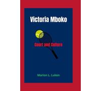 Victoria Mboko: Court and Culture