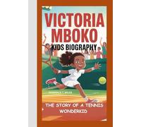 VICTORIA MBOKO: THE STORY OF A TENNIS WONDERKID