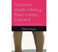 Victoria meets Henry, then comes Edward: Victoria never believed in love at first sight. She had always seen love as something earned, woven together over time, tested through trials
