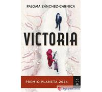Victoria: Premio Planeta 2024 (Autores Españoles e Iberoamericanos)