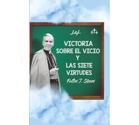 Victoria sobre el vicio y las siete virtudes