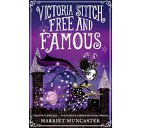 Victoria Stitch: Free and Famous: Volume 2