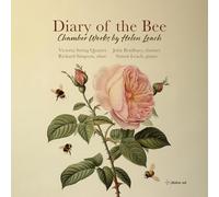Victoria String Quartet - Diary of the Bee: Chamber Works by Helen Leach