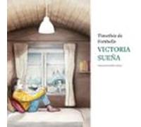 Victoria sueña