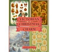 Victorian Christmas Charm: A Cut-and-Collage Collection of Festive Ephemera