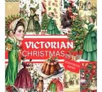 VICTORIAN CHRISTMAS SCRAPBOOK PAPER: This is used in DIY junk journals, DECOUPAGE, origami ,DECOUPAGE