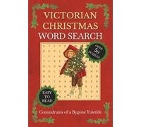 Victorian Christmas Word Search Puzzle Book: Easy-to-Read Victorian Christmas Word Searches with Classic Carols & Yuletide Traditions | 6×9 in, 110 ... Holiday Gift for Adults, Seniors & Teenagers!