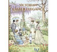 Victorian Easter Elegance: A Spring Day in the Park (The Serenity Collection)