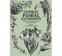 Victorian Floral Illustrations: 344 Wood Engravings of Exotic Flowers and Plants (Dover Pictorial Archive)