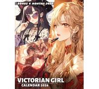 Victorian Girl Calendar 2026 - 2027: Vintage Fashion Photography Book of Classic Victorian Era Lady for Organized Planning and Daily Notes