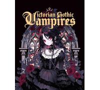 Victorian Gothic Vampires: A Dark Anime Horror Girls Coloring Book: Gothic Manga Art with Haunting Victorian Fashion and Dark Fantasy Illustrations for Adults