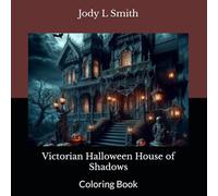 Victorian Halloween House of Shadows: Coloring Book