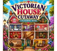 Victorian House Cutaway Colouring Book for Adults and Kids: Elegant Vintage Homes, Cosy Rooms, Detailed Interiors and Charming House Scenes