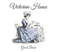 Victorian House Guest Book | Guest Sign-In Book for Your Historic Home, Victorian House, Vacation Rental, Bed & Breakfast or Special Ocassion