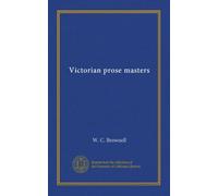 Victorian prose masters