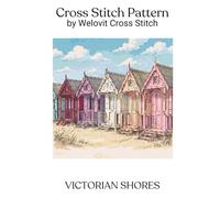VICTORIAN SHORES Cross Stitch Pattern: A beautiful cross stitch pattern for your next project! (Welovit Cross Stitch Patterns)