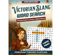 Victorian Slang Word Search: A Curiously Clever Word Search Inspired by the Wit and Language of Victorian England (Bygone Banter Series)