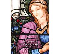 Victorian Stained Glass: 889 (Shire Library)