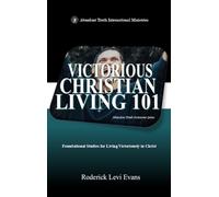Victorious Christian Living 101: Foundational Studies for Living Victoriously in Christ: 6 (Kingdom Study)