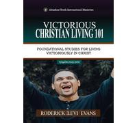 Victorious Christian Living 101: Foundational Studies for Living Victoriously in Christ: 6 (Kingdom Study)