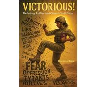 VICTORIOUS!: Defeating Bullies and Giants God's Way (Victorious With God)