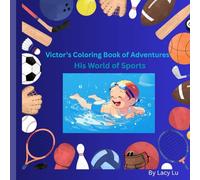 Victor's Coloring Book of Adventures: His World of Sports
