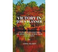 Victory In Jesus Planner: Scriptures and Encouraging Quotes