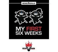 Victory Karate Basic Skillz My First Six Weeks