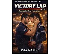 Victory Lap: A Formula One Romance (The Meridian Racing Series)