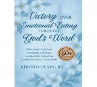 Victory Over Emotional Eating Through God’s Word