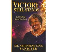 Victory Still Stands: Let Nothing Shake Your Faith
