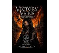 VICTORY VEINS: SOMETIMES THE ONLY WAY TO WIN IS TO BURN IT ALL DOWN. (VICTORY VEINS REIHE)