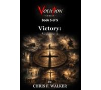 Victory: Volume 1 of 2 (Volition Series)