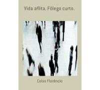 Vida Aflita. Fôlego Curto. (ebook)