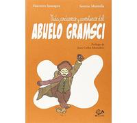 Vida, Andanzas Y Aventuras De Abuelo Gramsci (FONDO)