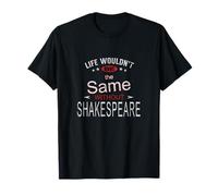Vida angustiada Igual sin Eslogan humorístico de Shakespeare Camiseta