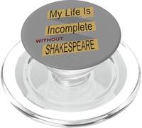 Vida angustiada incompleta sin Meme humorístico de Shakespeare PopSockets PopGrip para MagSafe