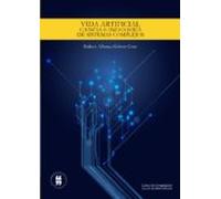 Vida Artificial: Ciencia E Ingeniería De Sistemas Complejos (ebook)