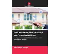 Vida Assistida pelo Ambiente em Computação Móvel: Investigação associada à E.G.O. Elektro-Gerätebau GmbH, Oberderdingen, Alemanha