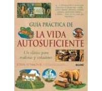 Vida Autosuficiente: Un Clasico Para Realistas Y Soñadores
