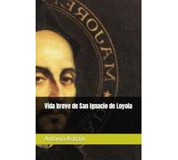 Vida breve de San Ignacio de Loyola