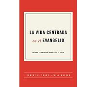 Vida centrada en el Evangelio, La